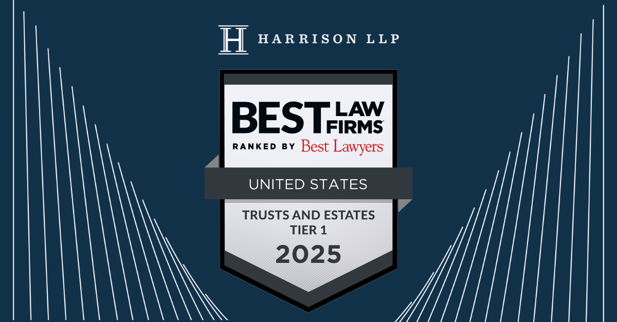 Harrison LLP - Best Law Firms - Trusts and Estates Teir 1 2025