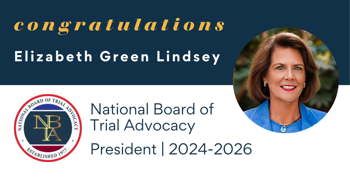 congratulations Elizabeth Green Lindsey - National Board of Trial Advocacy President 2024-2026