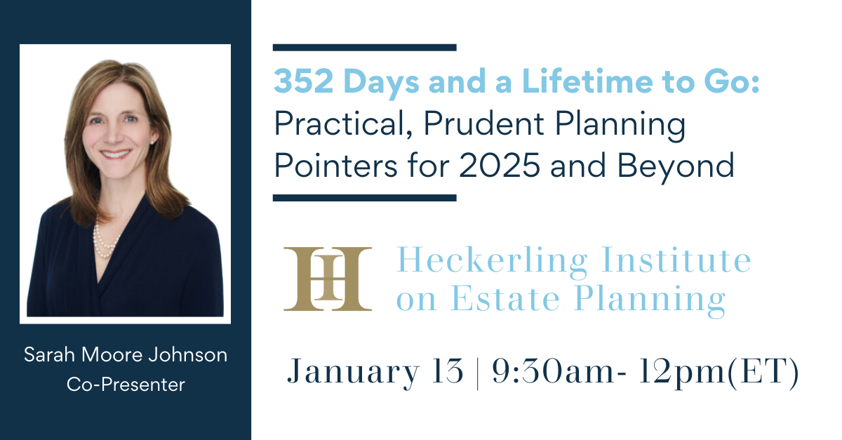 352 Days and a Lifetime to Go: Practical, Prudent Planning Pointers for 2025 and Beyond