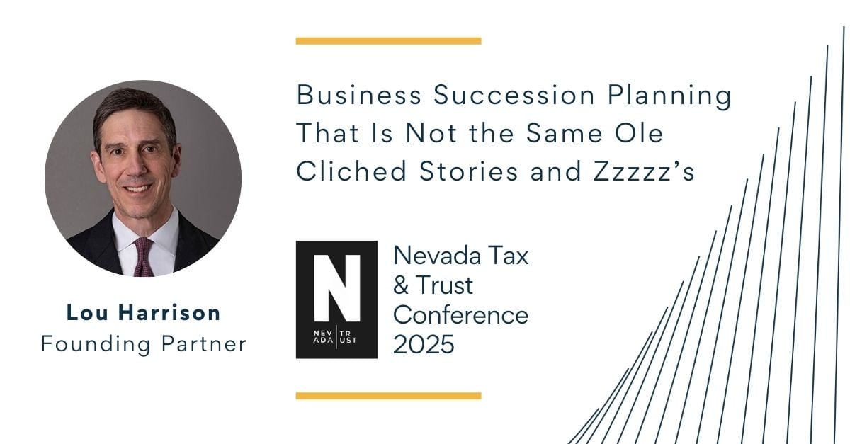 Nevada Tax & Trust Conference 2025 - Louis S. Harrison