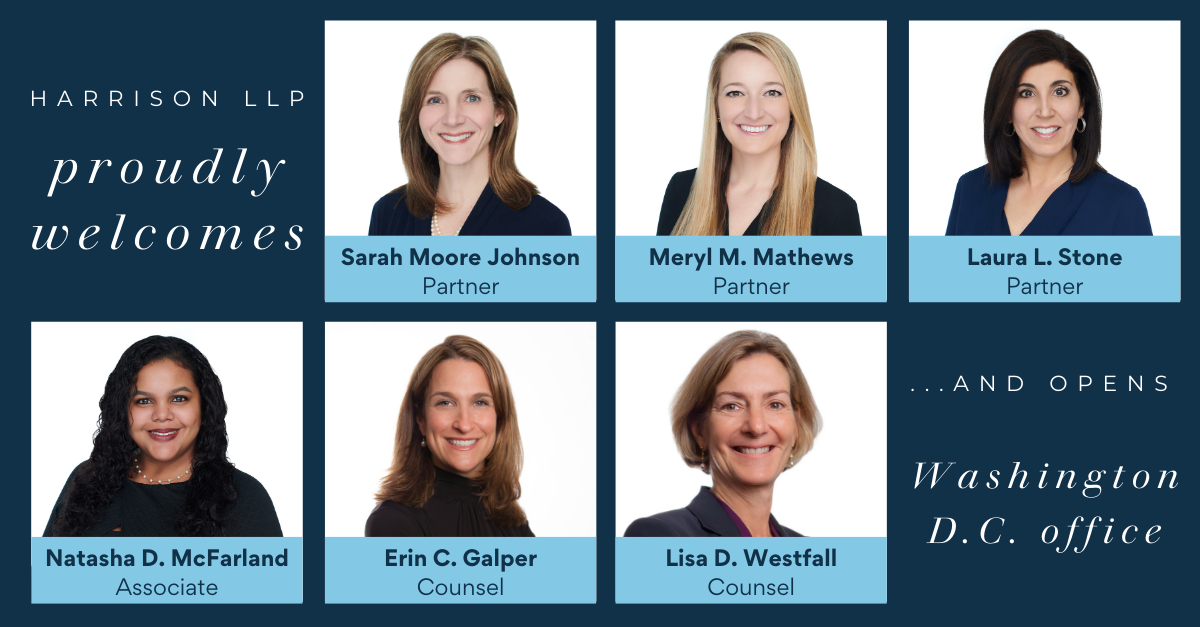 Harrison LLP Proudly Welcomes and Opens Washington, DC Office