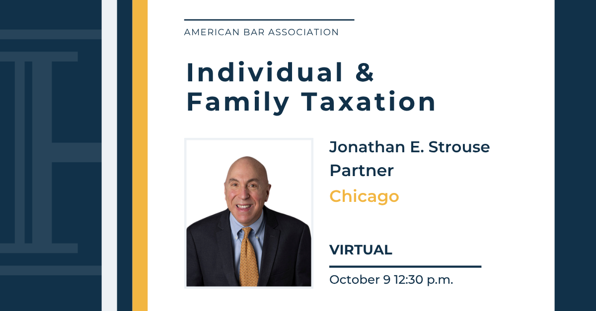 Jonathan E. Strouse to Moderate Taxation Panel at American Bar Association Fall Meeting