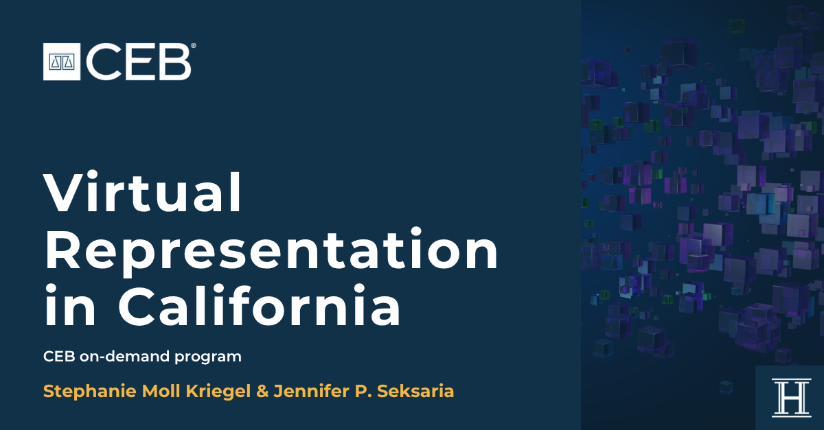 Virtual Representation in California Presented by Stephanie Moll Kriegel and Jennifer P. Seksaria