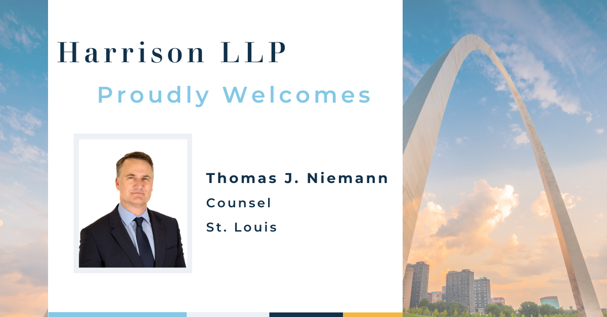 Harrison Welcomes Counsel, Thomas J. Niemann to St. Louis Office