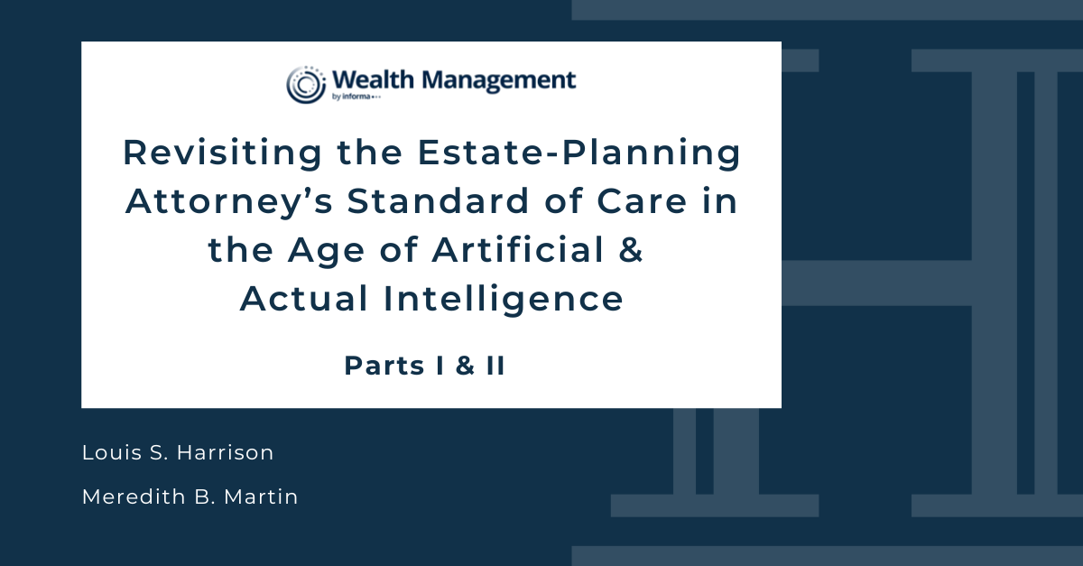 Louis S. Harrison and Meredith B. Martin Co-Author Two-Part Article Series in Wealthmanagement.com